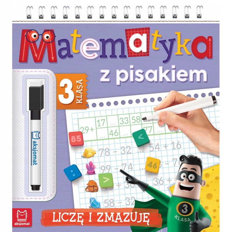

Matematyka Z Pisakiem. Klasa 3 Liczę I Zmazuję