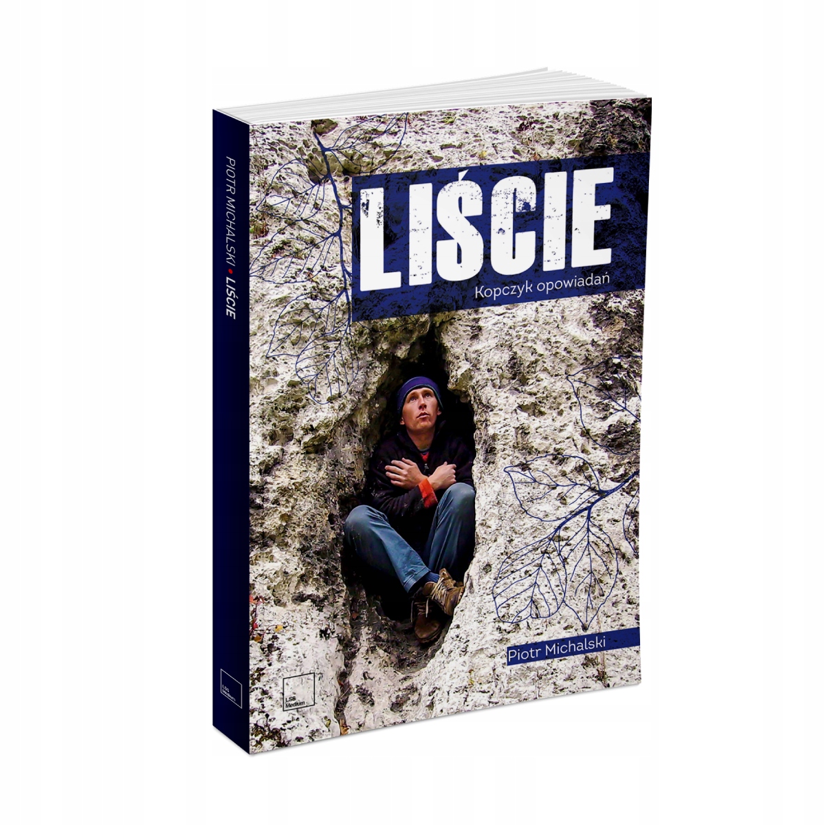 LIŚCIE. KOPCZYK OPOWIADAŃ - Piotr Michalski