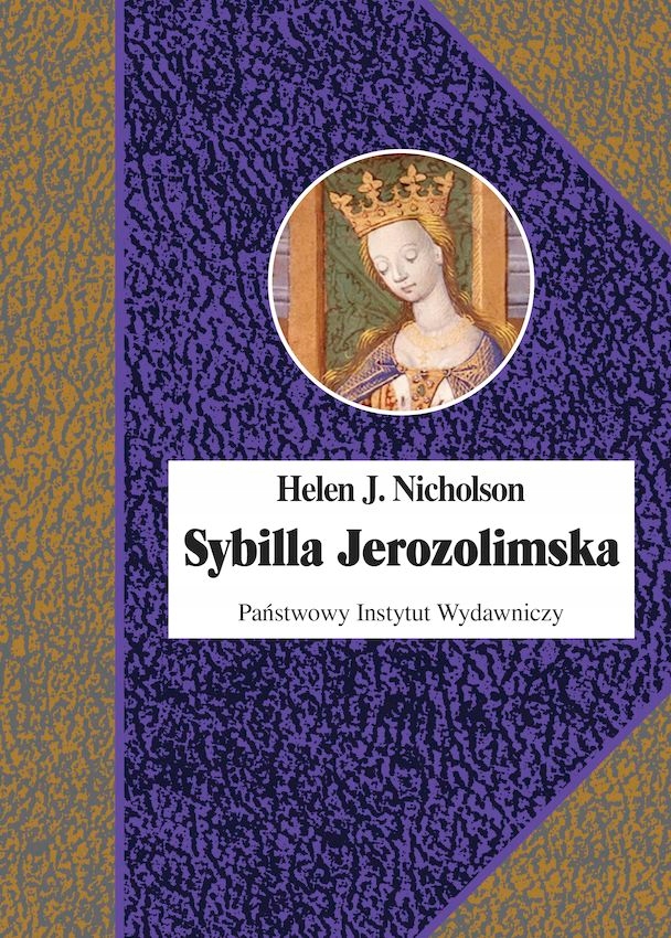 Sybilla Jerozolimska Helen J. Nicholson PIW