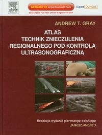 

Atlas technik znieczulenia regionalnego pod kontro