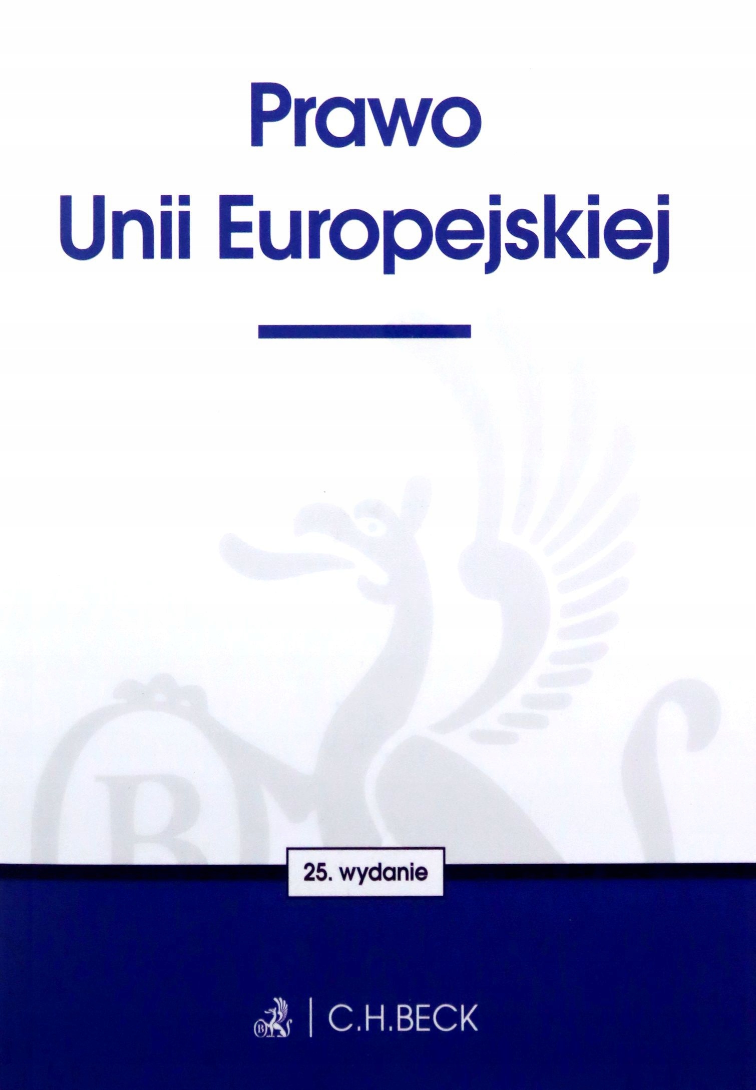 PRAWO UNII EUROPEJSKIEJ (KSIĄŻKA)