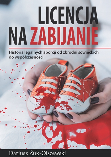 

Licencja na zabijanie Dariusz Żuk-Olszewski