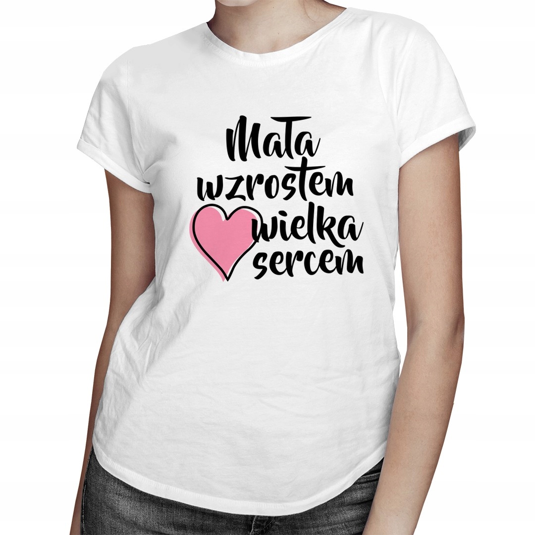 

Mała wzrostem wielka sercem - prezent dla niej