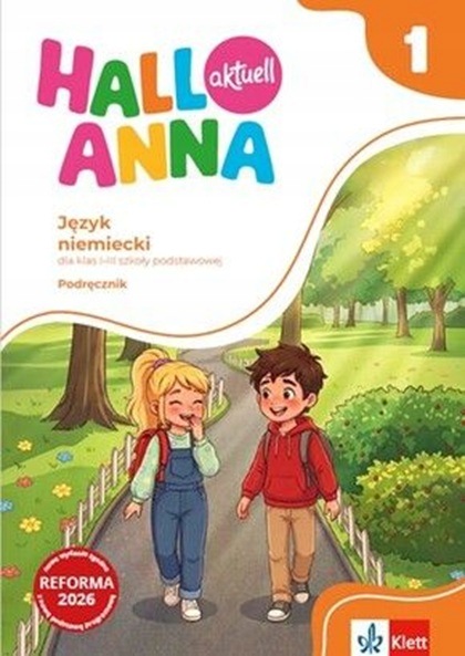 Hallo Anna aktuell 1. Język niemiecki. Szkoła podstawowa kl 1. Podręcznik