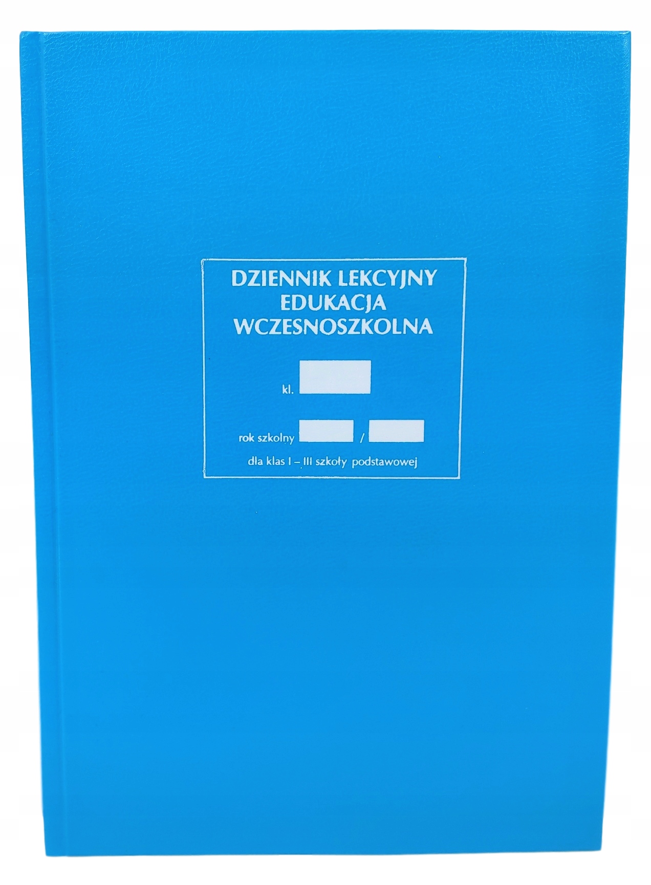 

Dziennik Lekcyjny Szkolny Klasy 1 3