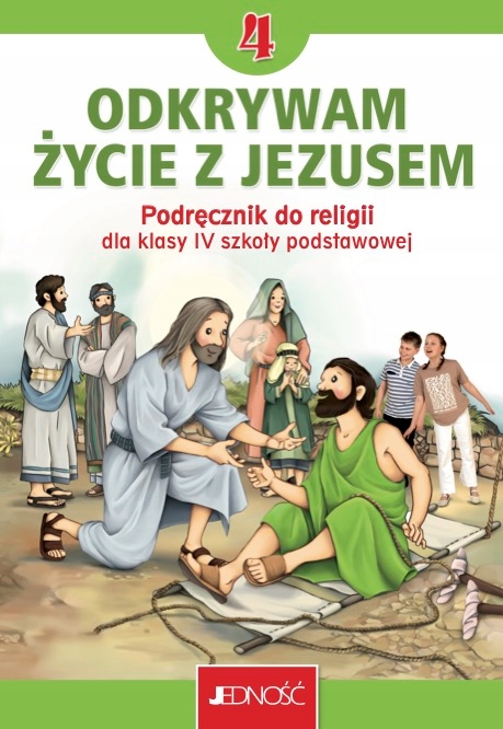 ODKRYWAM ŻYCIE Z JEZUSEM KL.4 PODRĘCZNIK + ĆWICZEN Przedmiot Religia, Etyka