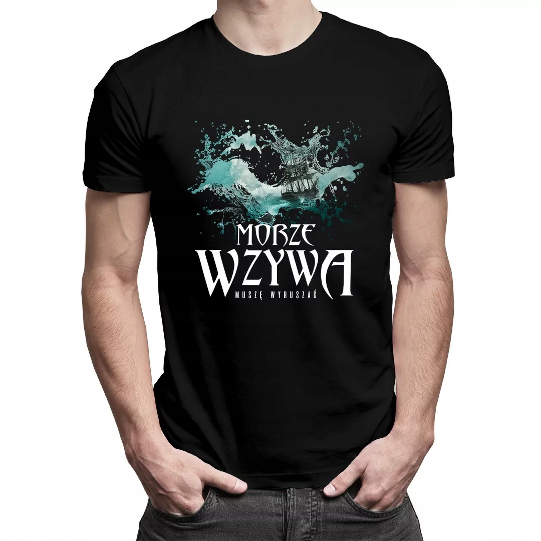 

Morze wzywa - muszę wyruszać - koszulka dla niego
