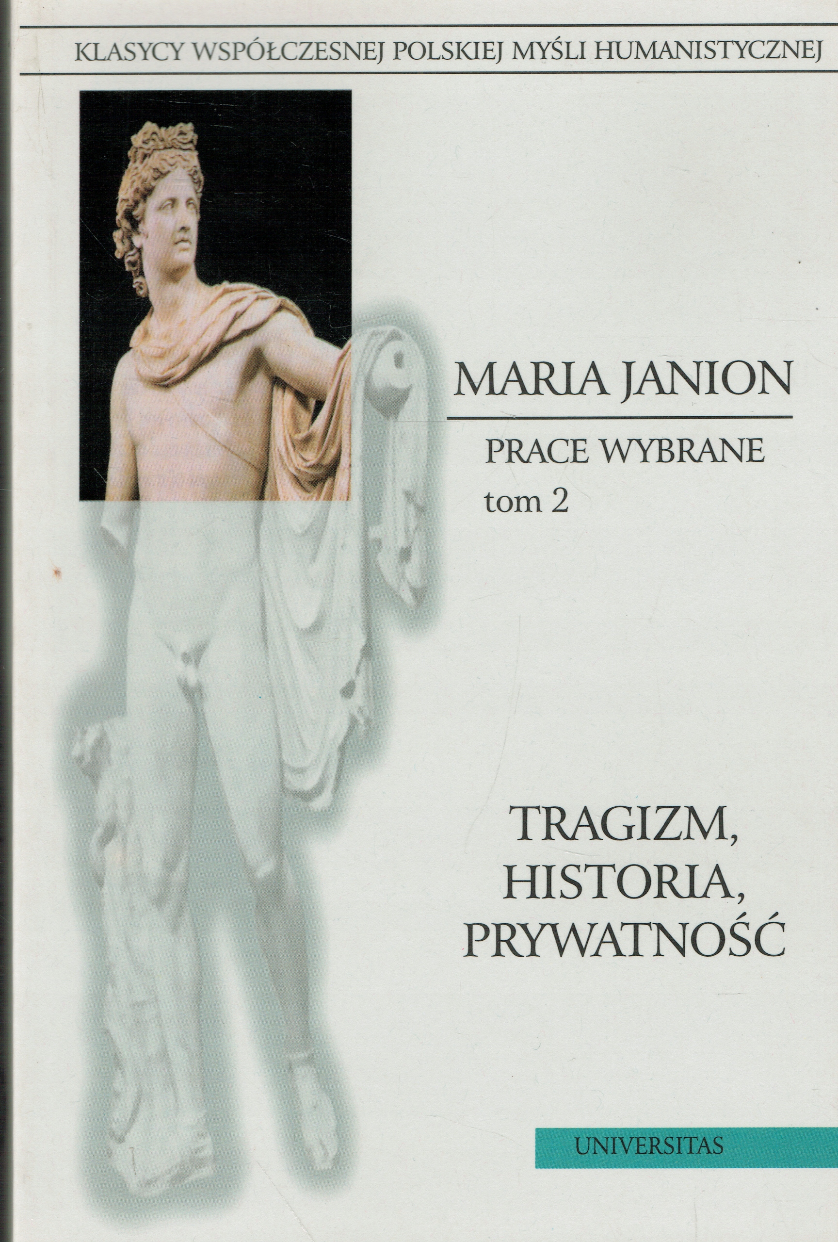Tragizm historia prywatność Janion [Klasycy Współcz. Myśli Humanist.]