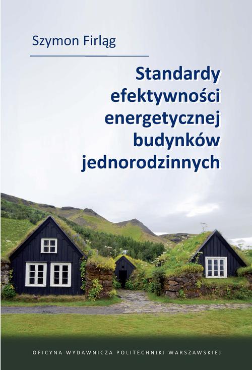 STANDARDY EFEKTYWNOŚCI ENERGETYCZNEJ BUDY.. EBOOK