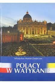 Polacy w Watykanie W M. Zarębczan