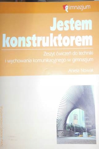 Jestem konstruktorem Zeszyt - Nowak Anna