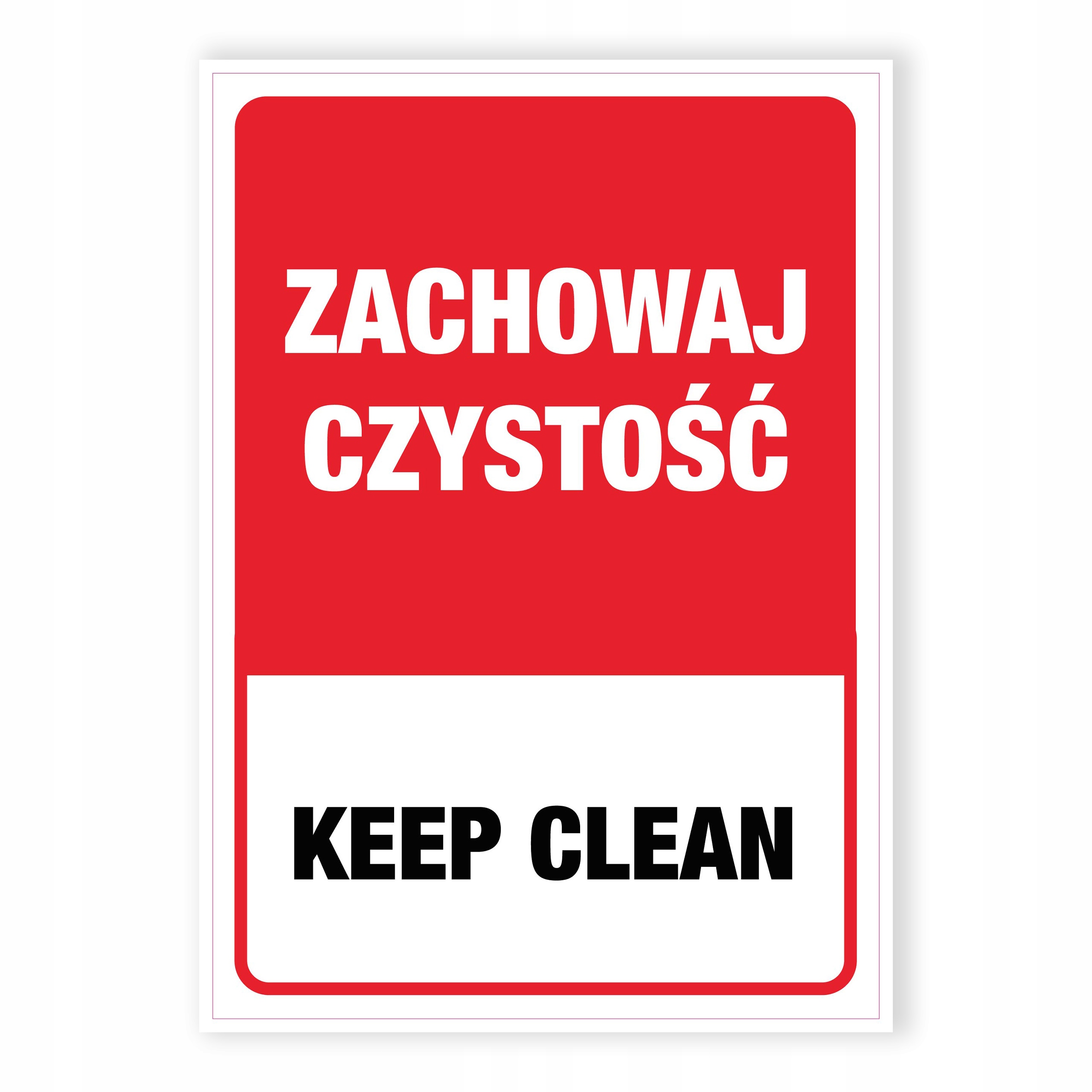 

Naklejka ostrzegawcza Bhp Zachowaj Czystość A6