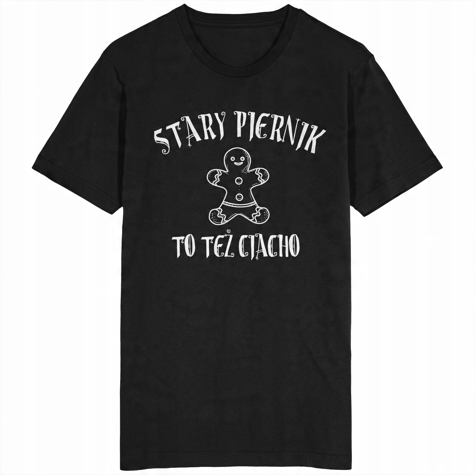 

Stary Piernik To Też Ciacho Koszulka Urodziny Tata