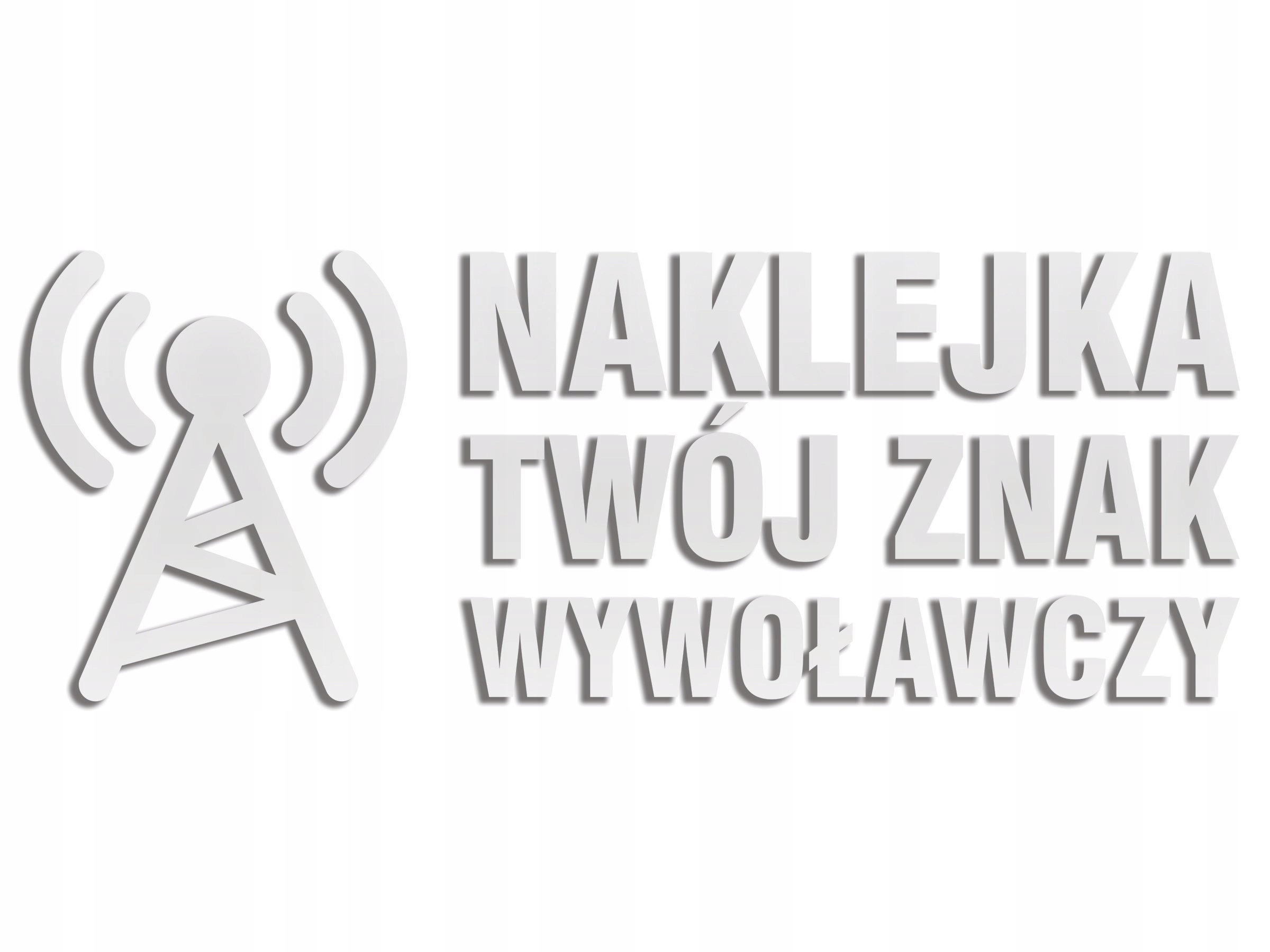 

Naklejka odblaskowa Znak Wywoławczy Twój wzór
