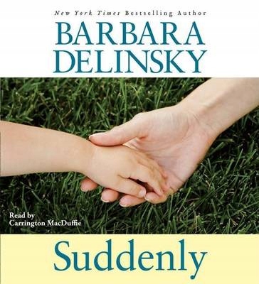 Suddenly - Delinsky, Barbara AUDIOBOOK