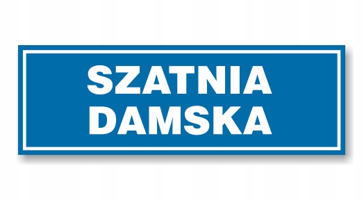 Tabliczka OP-15 - SZATNIA DAMSKA