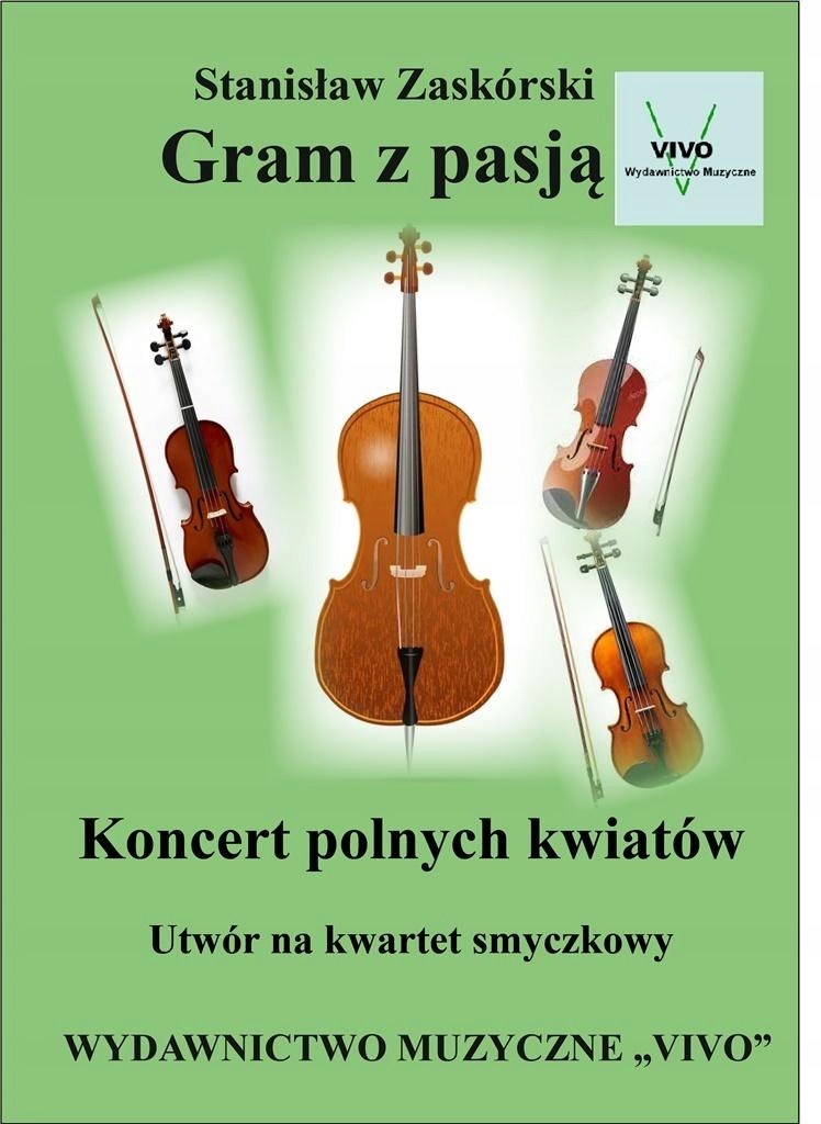 Gram Z Pasją. Koncert Polnych Kwiatów Stanisław...