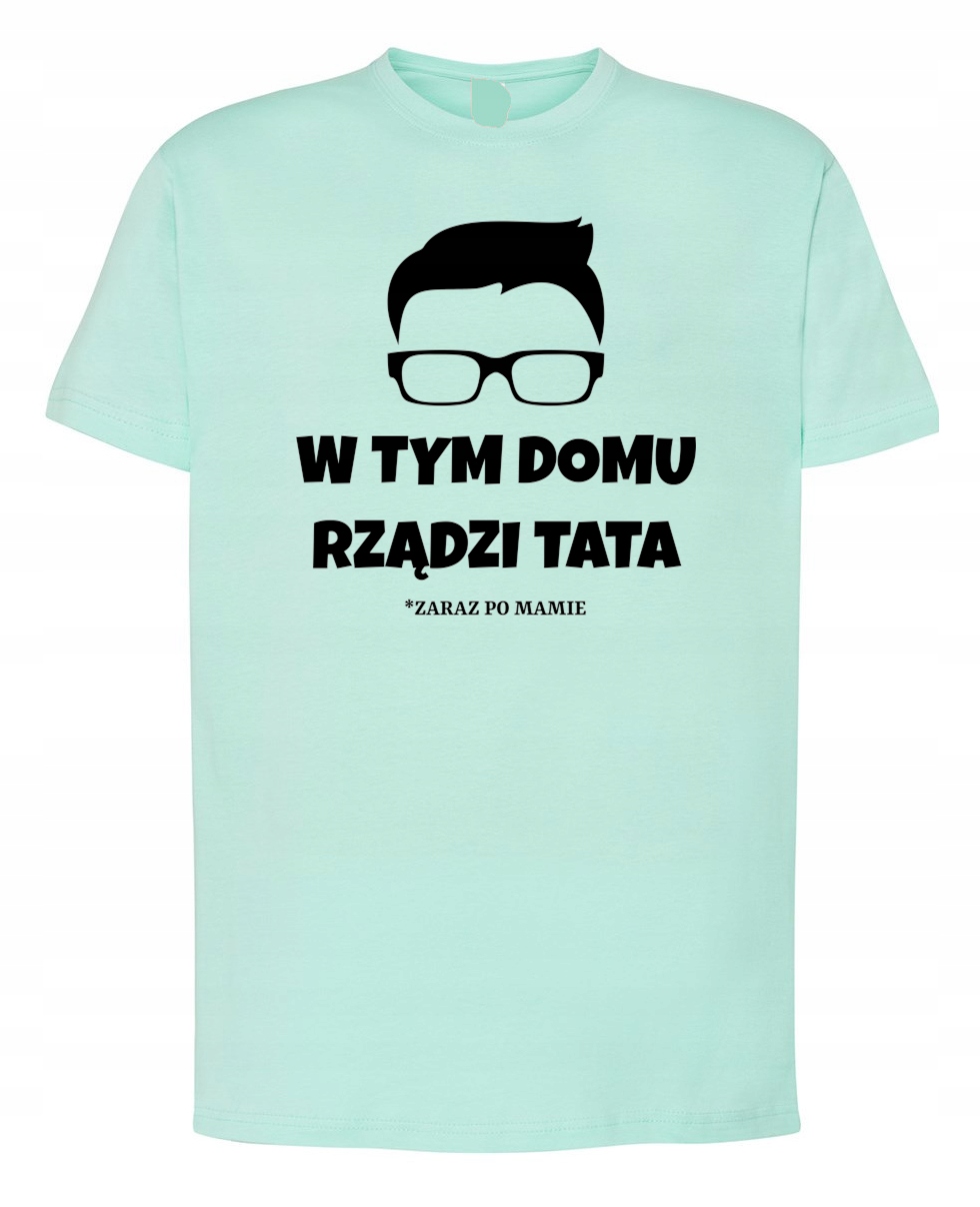 

T-Shirt Dzień Taty W tym domu rządzi Tata r.XXL