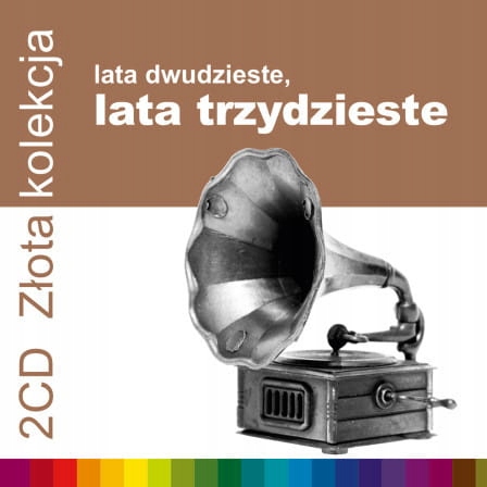 Various Zlota Kolekcja Lata 20-TE, Lata 30-TE, Vol. 1 & 2 (2CD)