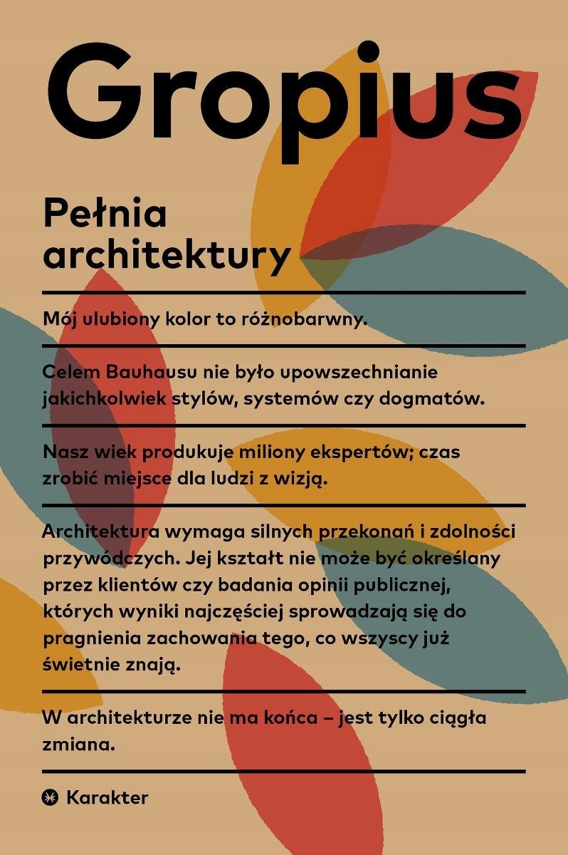 Pełnia Architektury Walter Gropius
