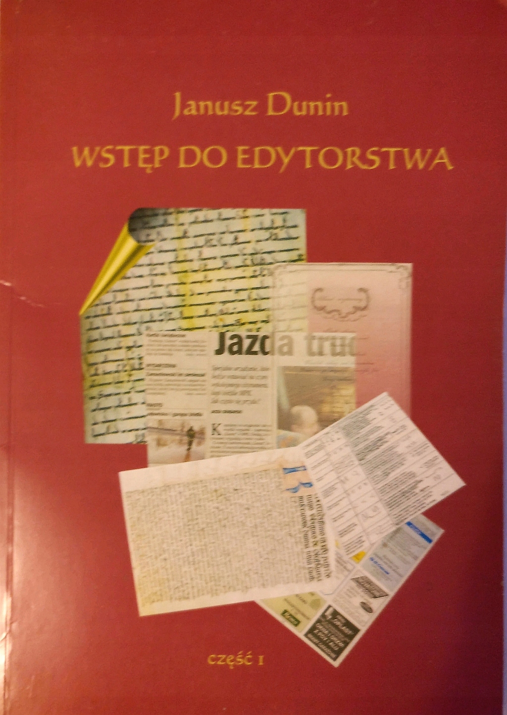 Wstęp do Edytorstwa Janusz Dunin