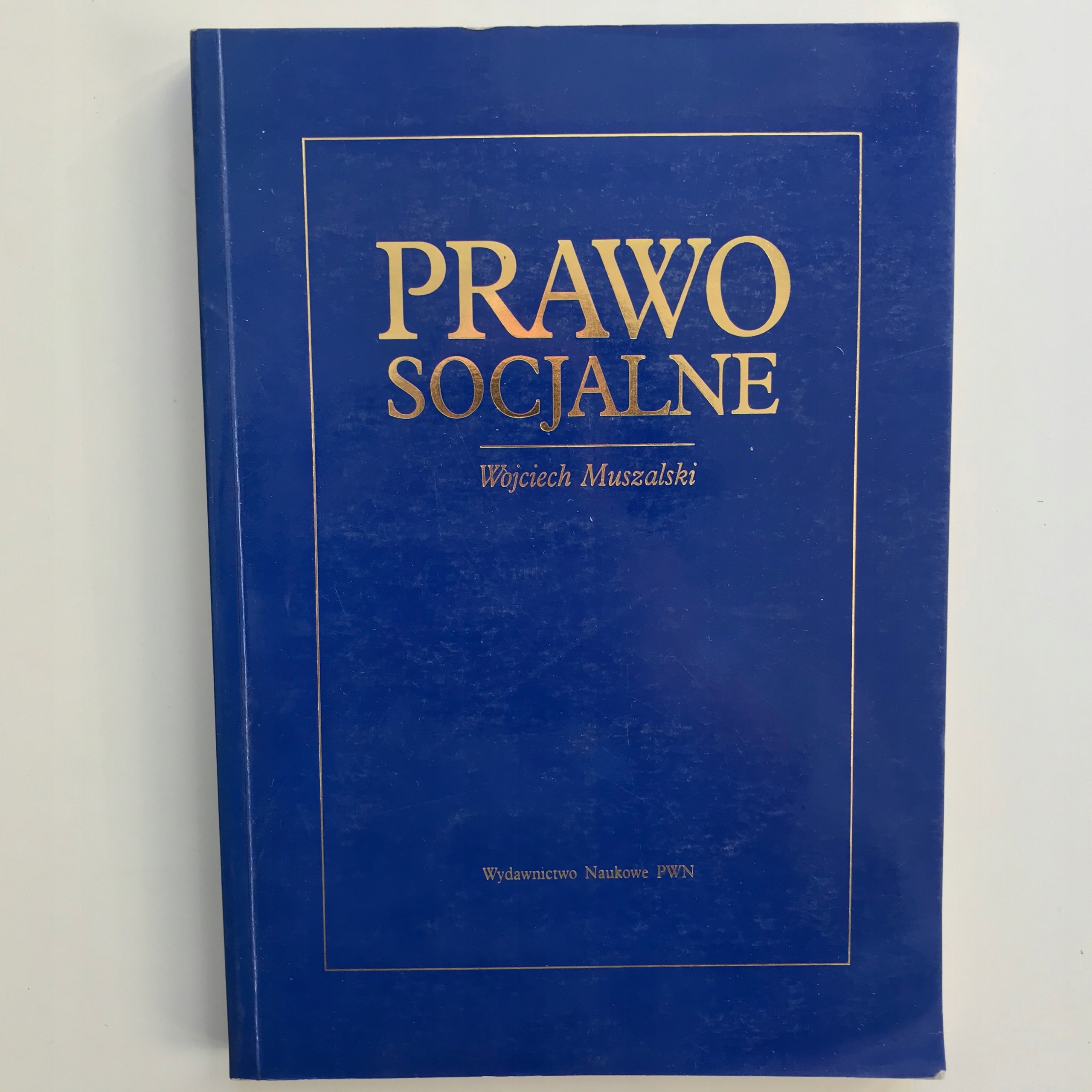Prawo socjalne Wojciech Muszalski