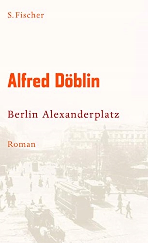 Berlin Alexanderplatz ALFRED DÖBLIN