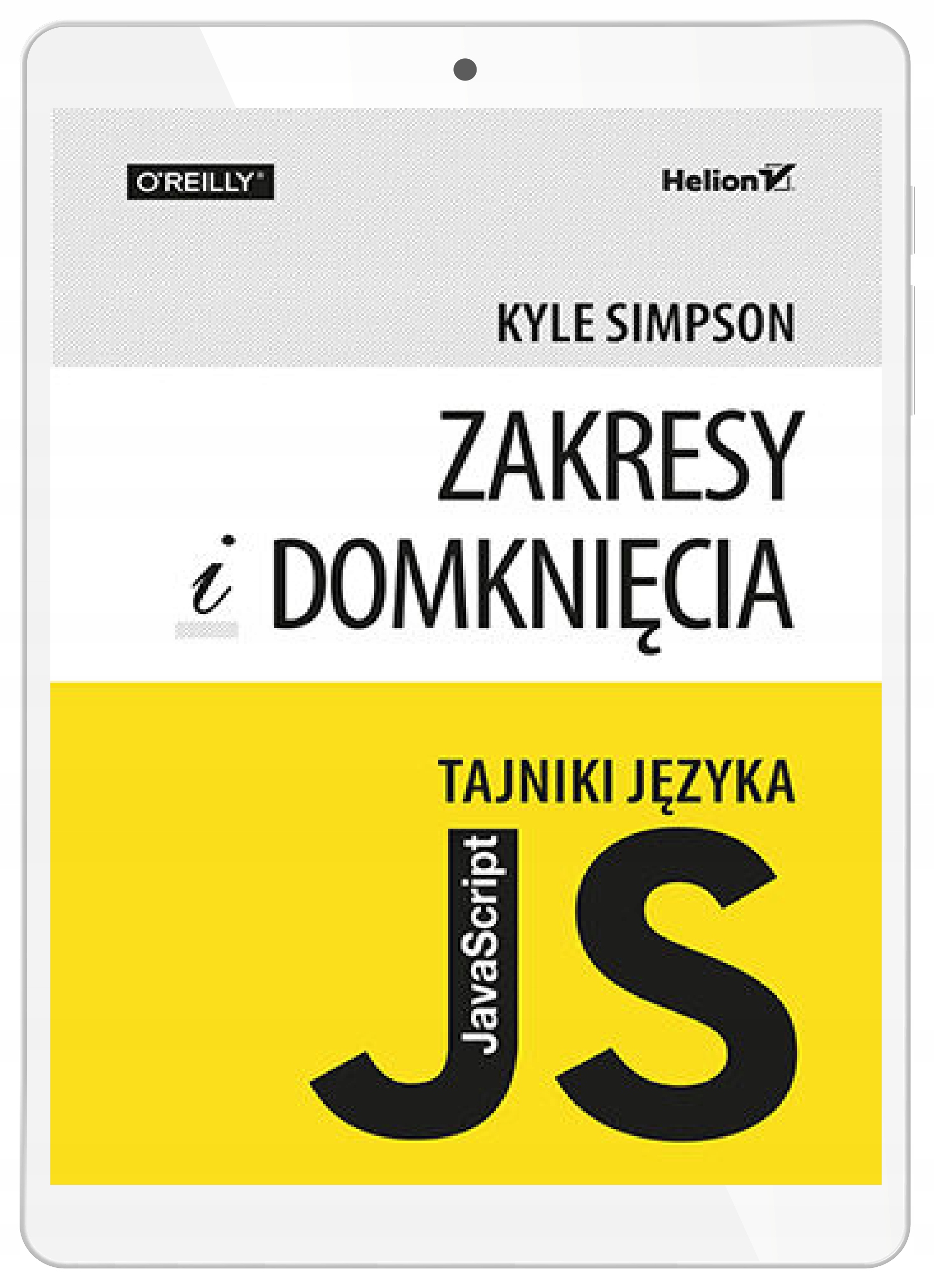 Tajniki języka JavaScript. Zakresy i domknięcia