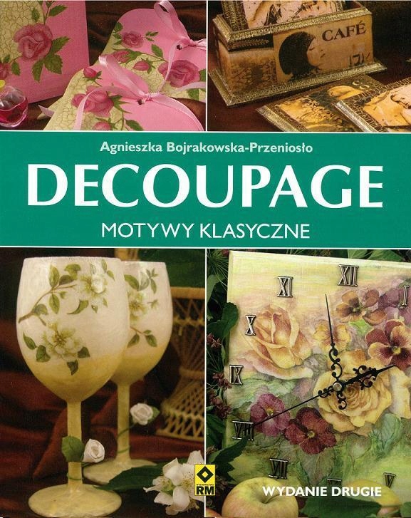 Decupage Motywy klasyczne i nowoczesne