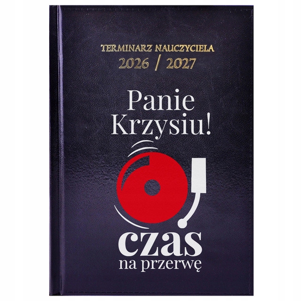 na zakończenie roku Kalendarz dla nauczyciela 2026/27 z nadrukiem