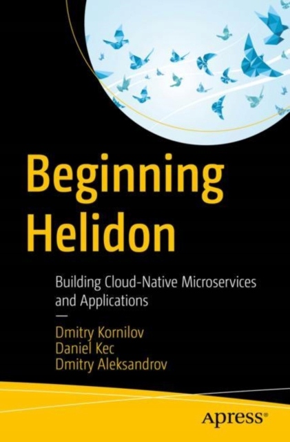 Beginning Helidon DMITRY KORNILOV