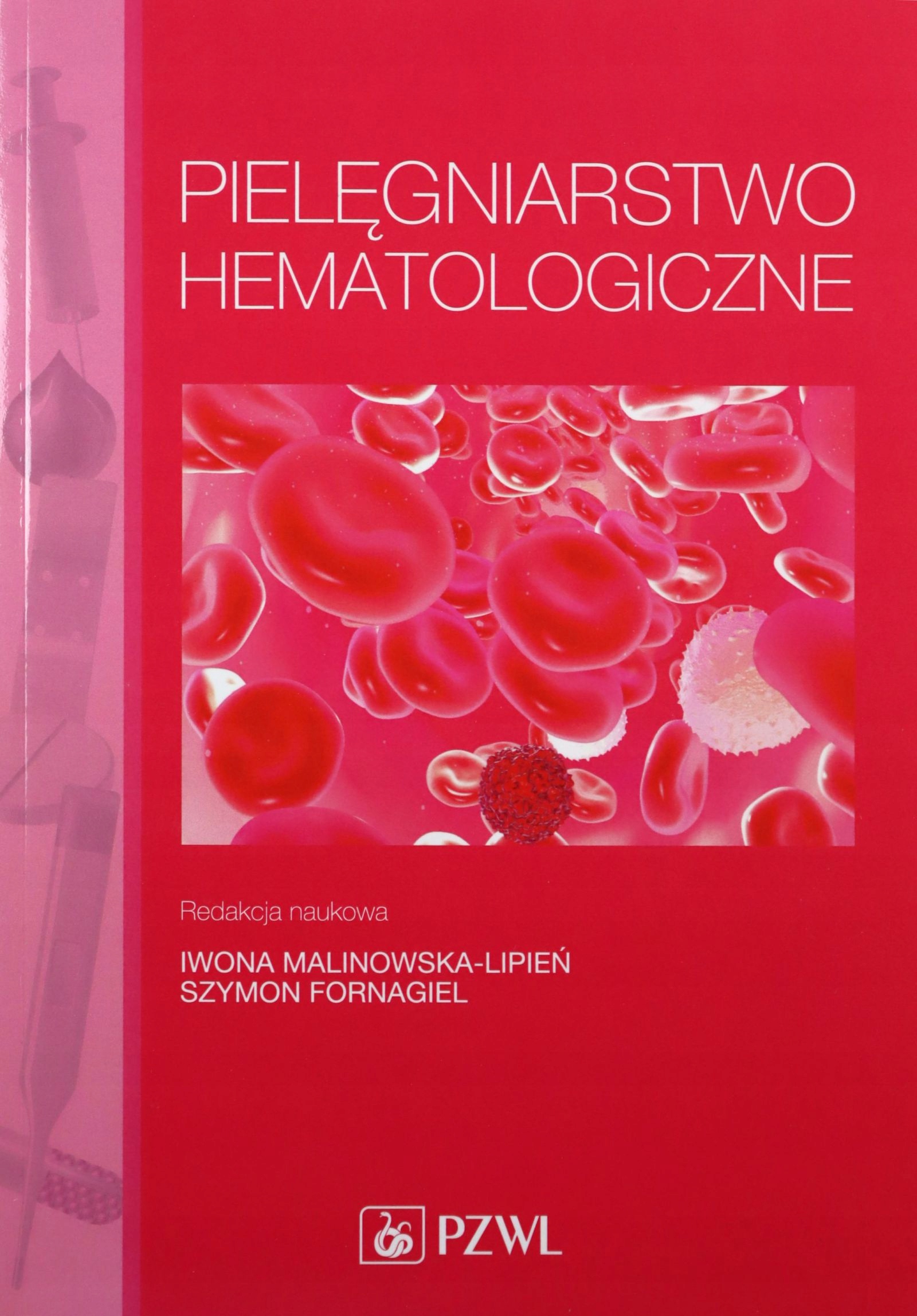 

Pielęgniarstwo Hematologiczne (książka)