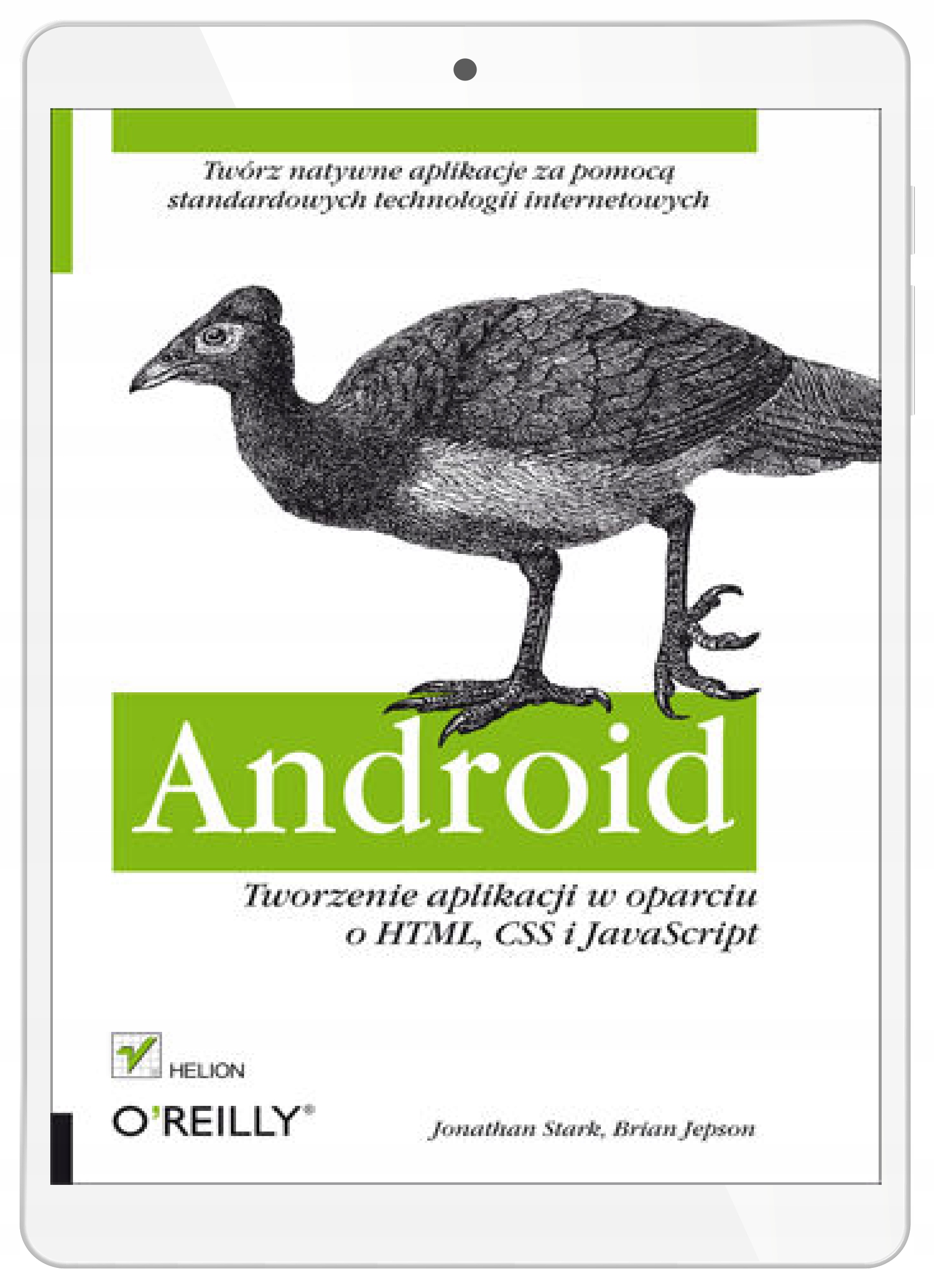 Android. Tworzenie aplikacji w oparciu o HTML, CSS