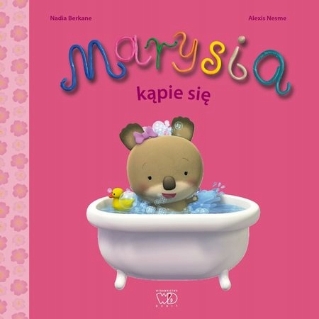 Marysia kąpie się Nadia Berkane, Elżbieta Krzak- Ćwiertnia