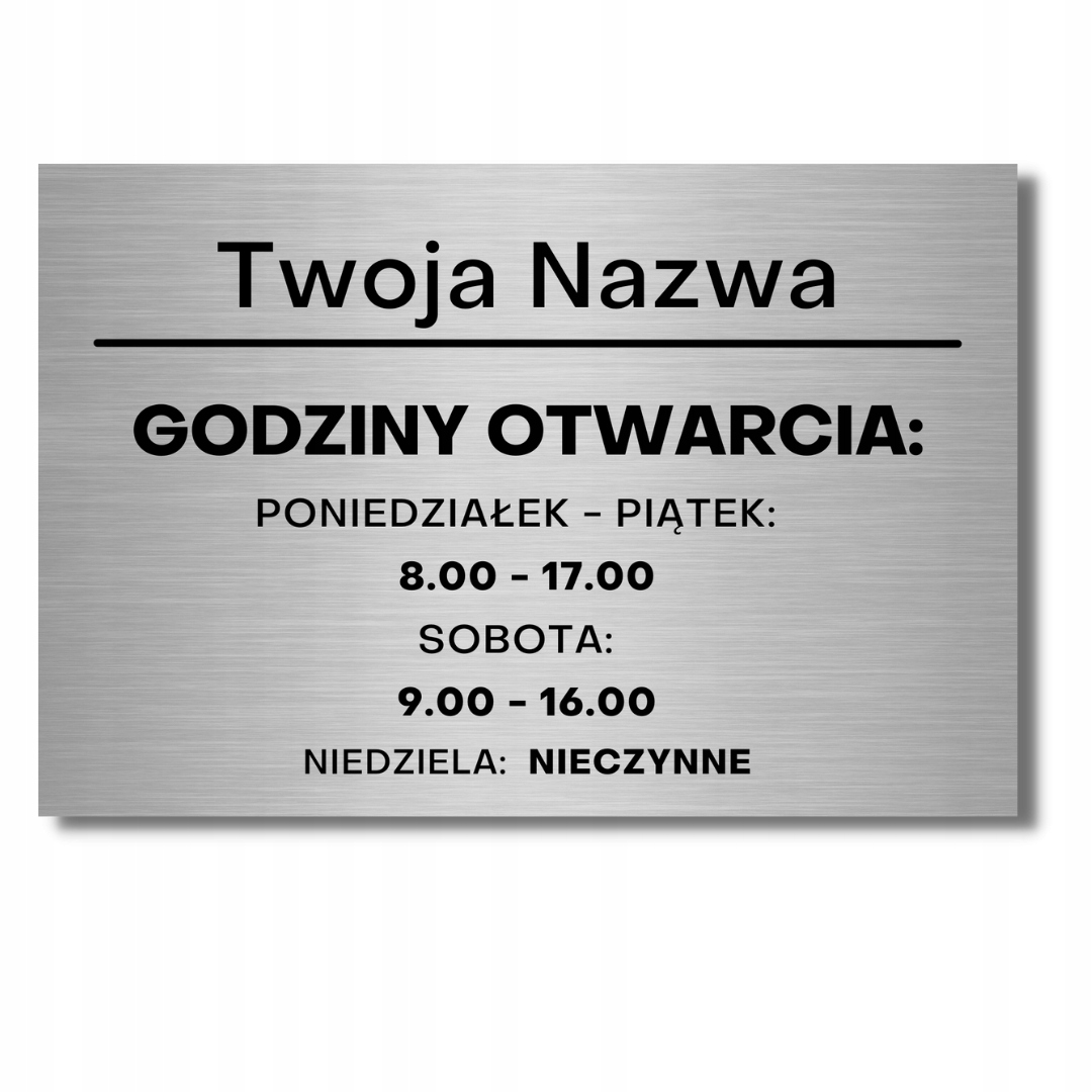 TABLICA Z NAZWĄ SZYLD GODZINY OTWARCIA ALUMINIOWA TWOJA NAZWA FIRMY WZORY