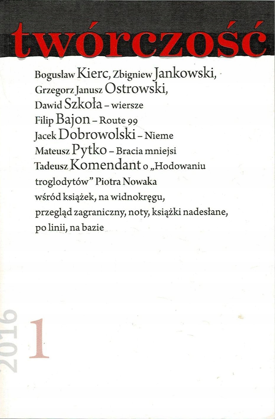 Twórczość nr 1/2016 Kierc Bajon Dobrowolski Pytko