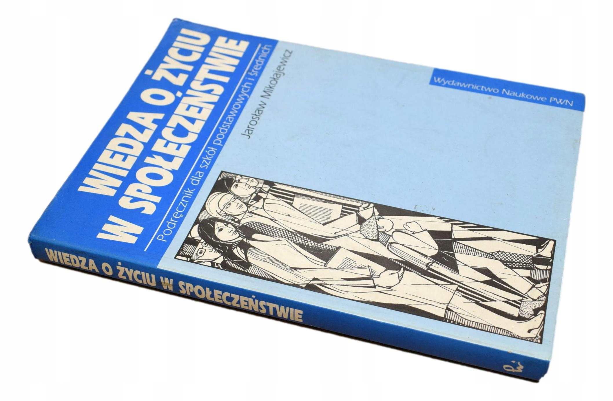 WIEDZA O ŻYCIU W SPOŁECZEŃSTWIE Mikołajewicz
