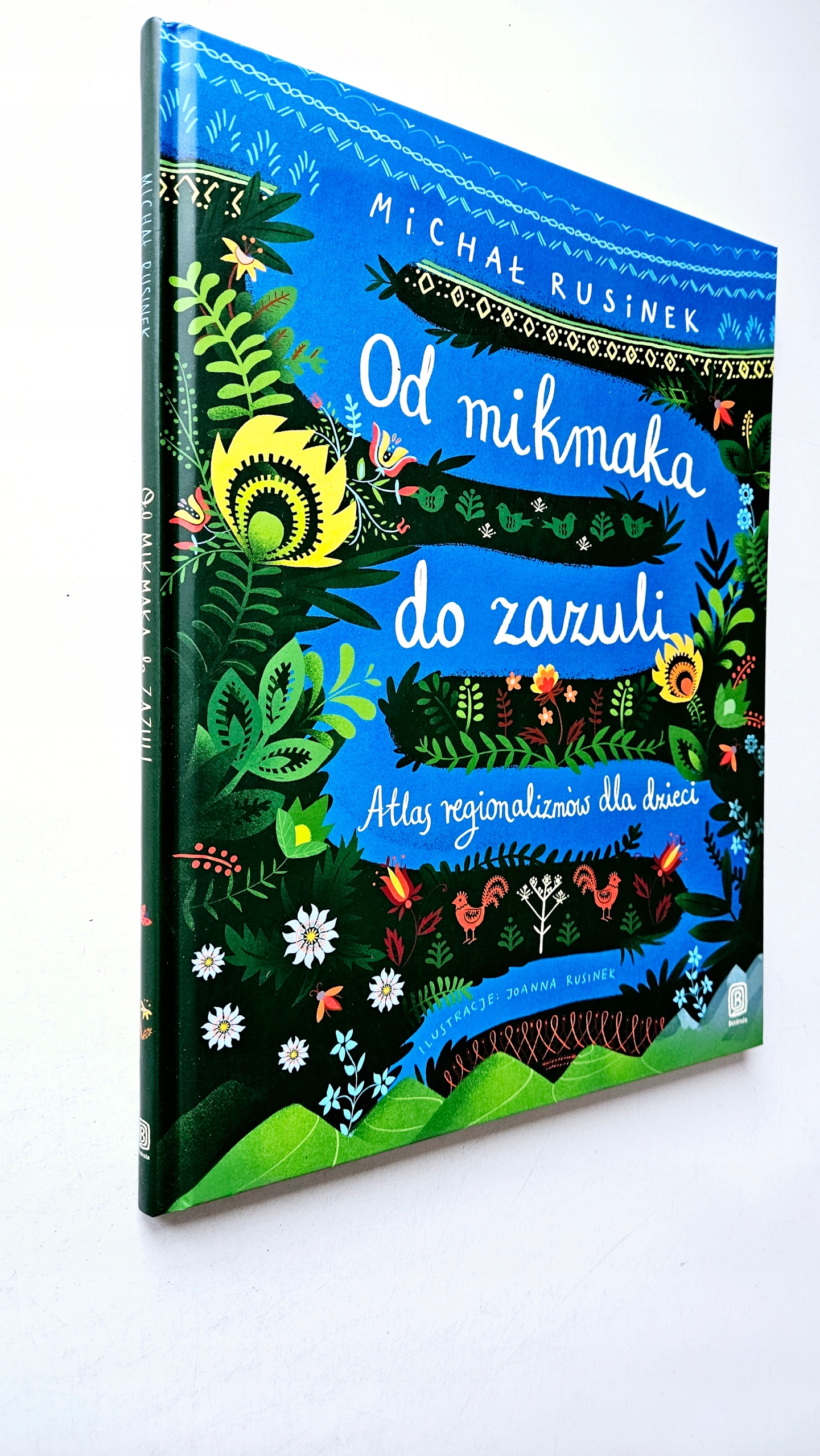 Od mikmaka do zazuli. Atlas regionalizmów dla dzieci Michał Rusinek