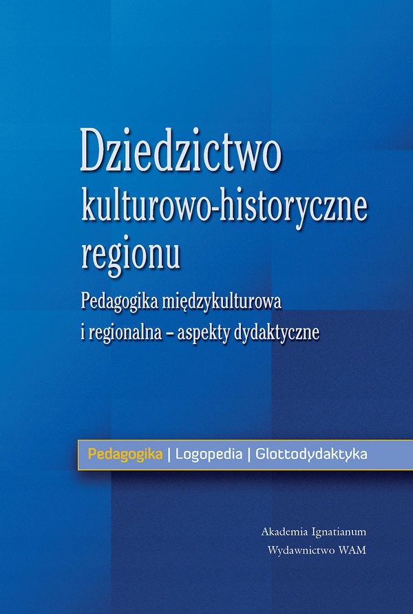 Dziedzictwo kulturowo-historyczne regionu