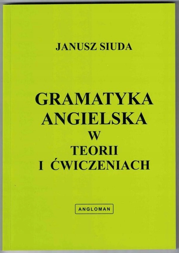 

Gramatyka angielska w teorii i ćwiczeniach