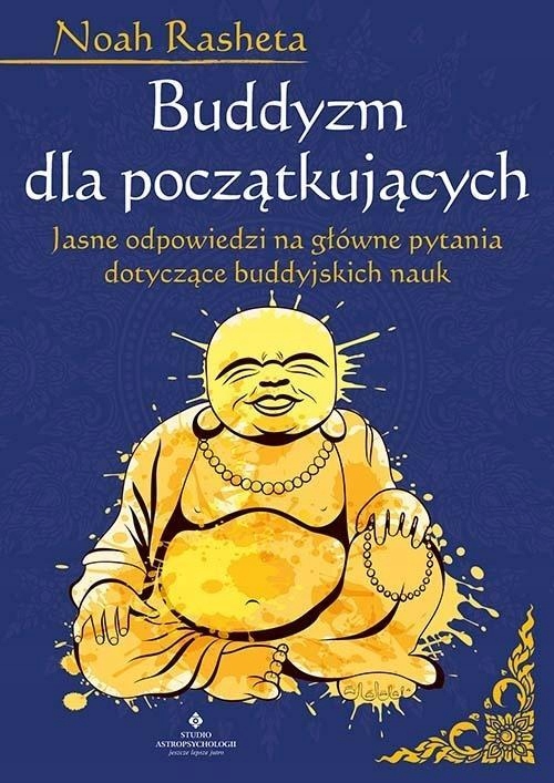 Buddyzm Dla Początkujących, Noah Rasheta