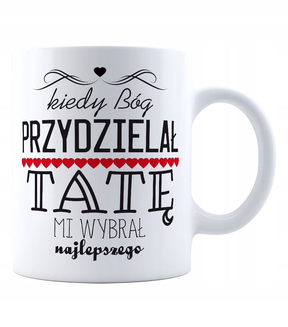 

Kubek Bóg Wybrał MI Najlepszego Tatę