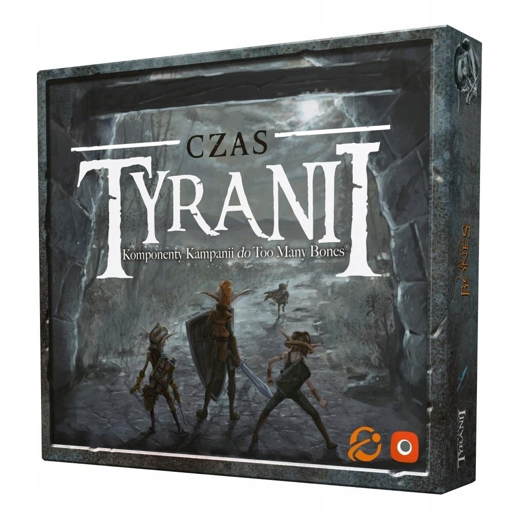 Too Many Bones: Czas Tyranii Portal