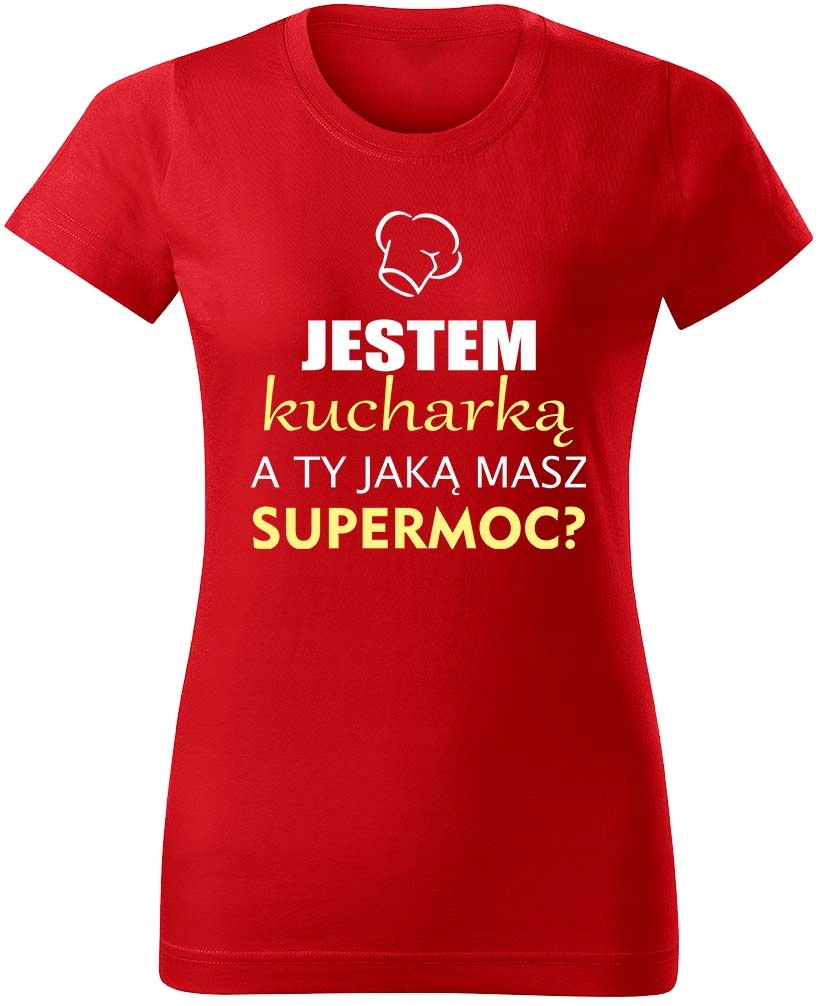 

Koszulka Jestem Kucharką - Supermoc