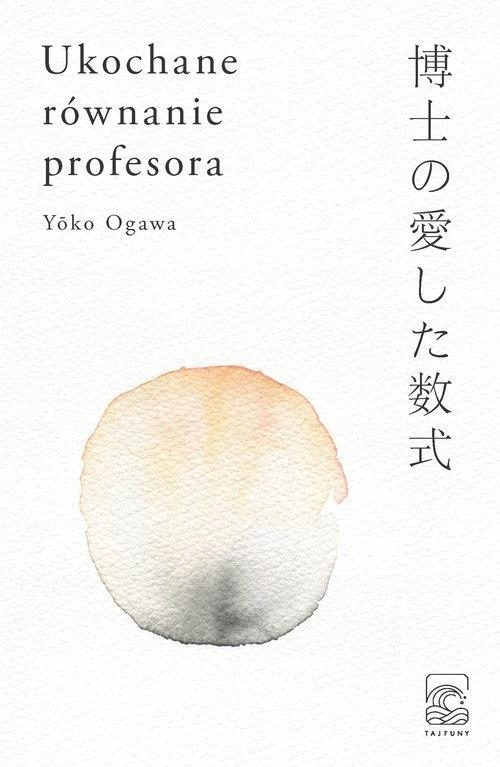 

Ukochane Równanie Profesora Yoko Ogawa