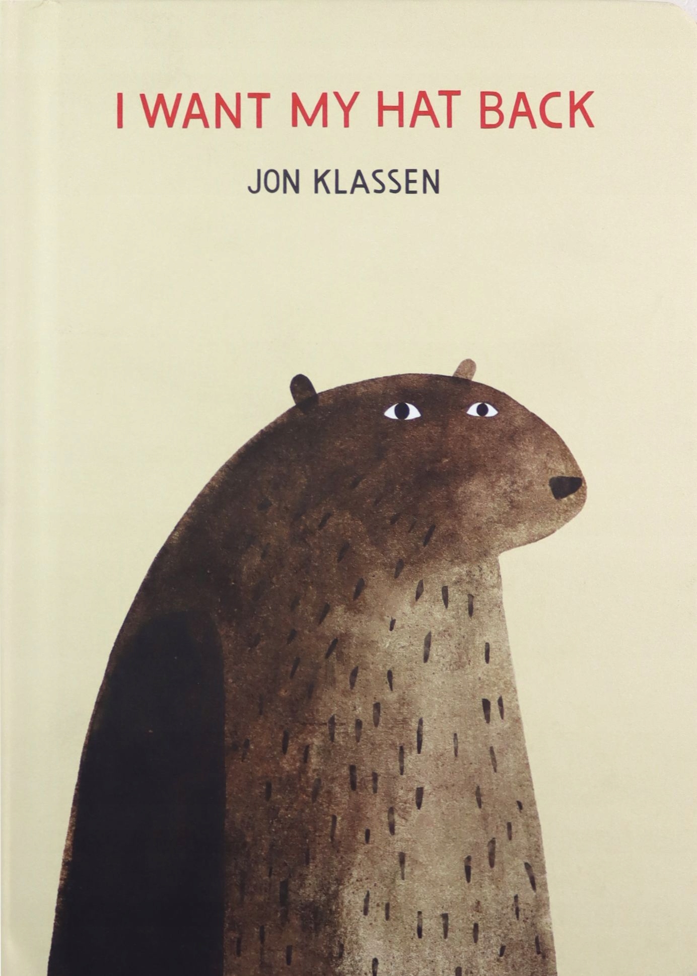 

I Want My Hat Back: 1 Jon Klassen [książka]