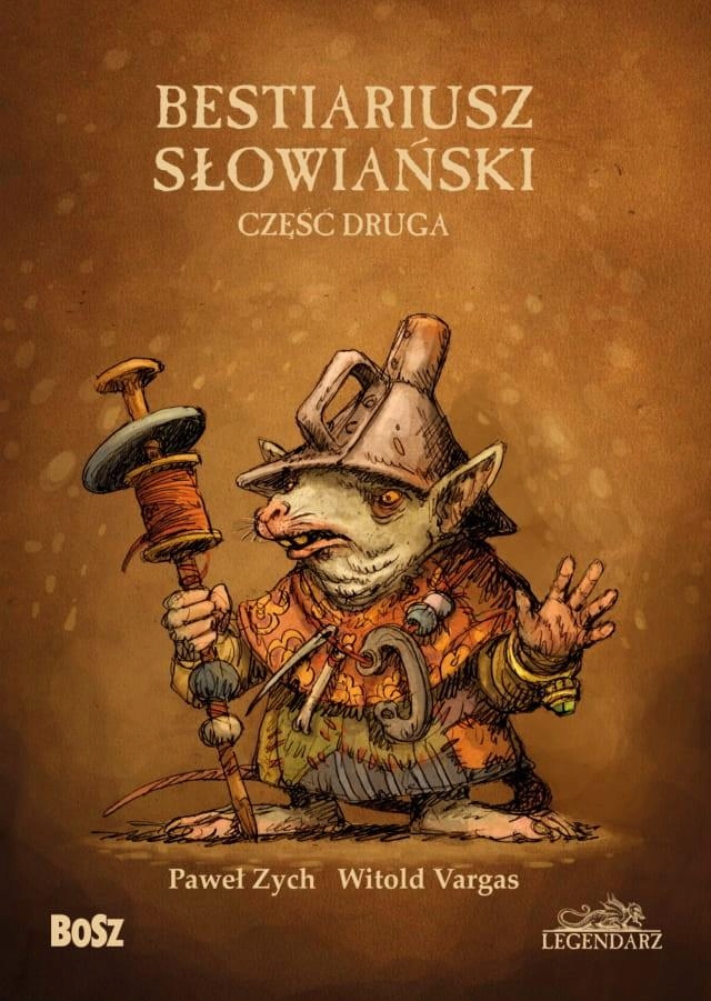 

Bestiariusz Słowiański 2, Czyli O Nieznanych..
