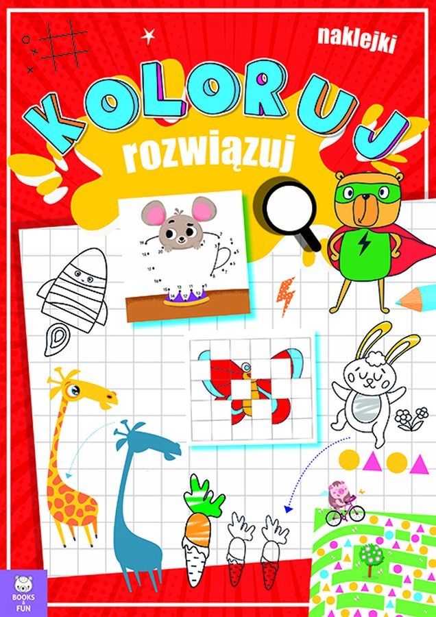 KOLORUJ I ROZWIĄZUJ, OPRACOWANIE ZBIOROWE