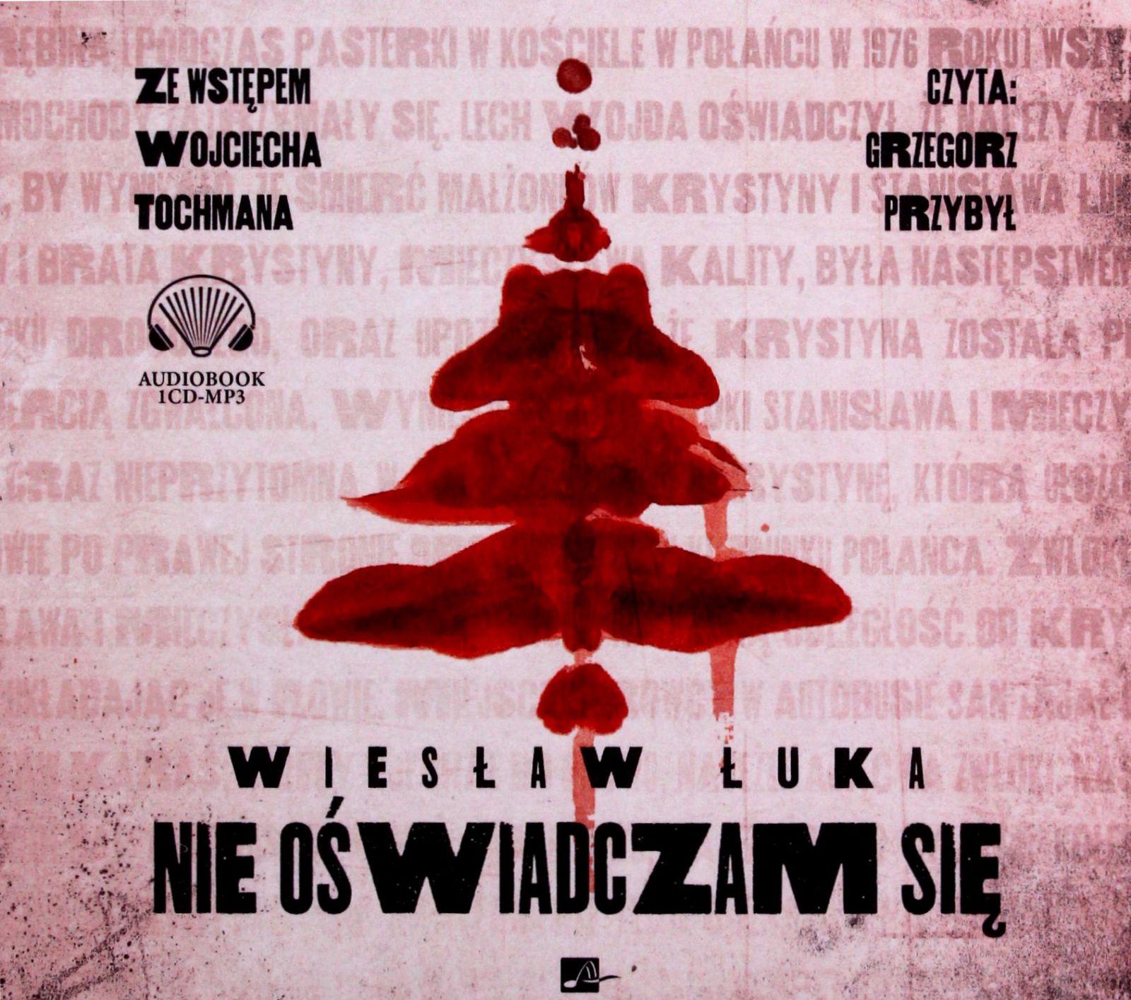 NIE OŚWIADCZAM SIĘ - WIESŁAW ŁUKA [AUDIOBOOK]