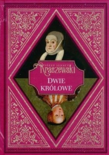 Dwie królowe Józef Ignacy Kraszewski NR 29